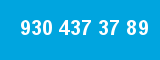 930 437 37 89
